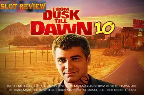 From Dusk Till Dawn 10 Slot Review